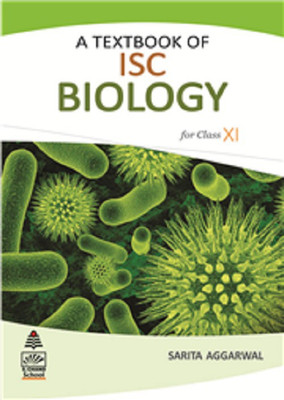 A Textbook of ISC Biology for Class XI(English, Paperback, Aggarwal Sarita)
