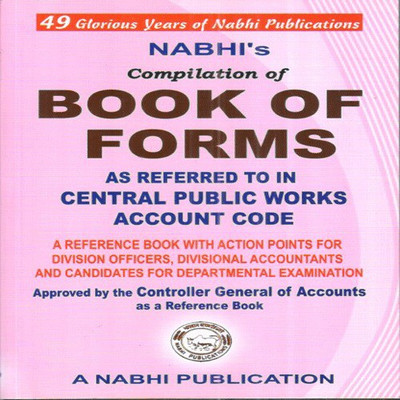 Compilation of Book of Forms as Referred to in Central Public Works Account Code(English, Paperback, Nabhi's Board of Editors)