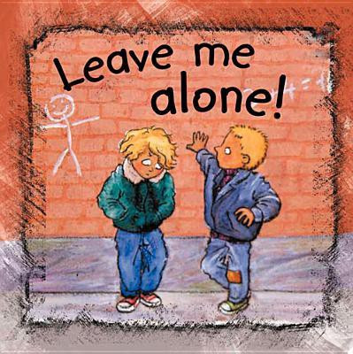 Side by Side- Leave Me Alone!(English, Paperback, de Bode Ann)