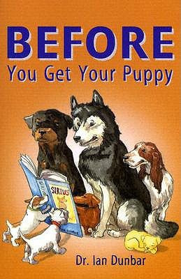 Before You Get Your Puppy(English, Paperback, Dunbar Ian)