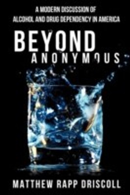 Beyond Anonymous(English, Paperback, Driscoll Matthew Rapp)