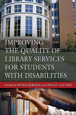 Improving the Quality of Library Services for Students with Disabilities(English, Paperback, Hernon Peter)