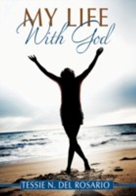 My Life With God(English, Paperback, del Rosario Tessie N.)