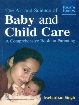 The Art and Science of Baby and Child Care(English, Paperback, Singh Meharban)