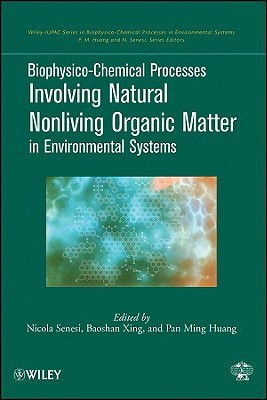 Biophysico-Chemical Processes Involving Natural Nonliving Organic Matter in Environmental Systems(English, Hardcover, Senesi Nicola)