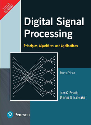 Digital Signal Processing : Principles, Algorithms, and Applications 4 Edition(English, Paperback, Dimitris G Manolakis, John G. Proakis)