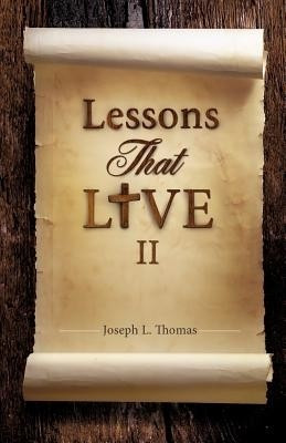 Lessons That Live II(English, Paperback, Thomas Joseph L)