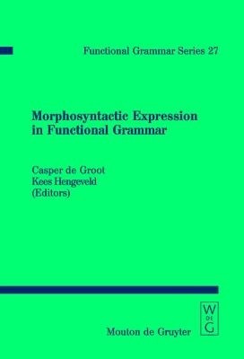 Morphosyntactic Expression in Functional Grammar(English, Hardcover, unknown)
