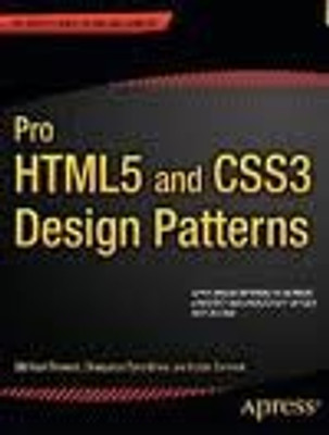 Pro HTML5 and CSS3 Design Patterns 1st Edition(English, Paperback, Victor Sumner, Michael Bowers, Dionysios Synodinos)