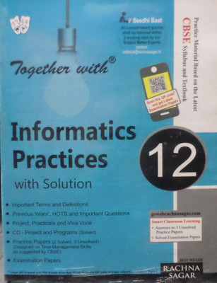 Together with Informatics Practices with Solution (Class - 12) with CD 19th latest revised edition Edition(English, Paperback, Reeta Sahoo, Gagan Sahoo)