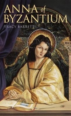 Anna of Byzantium(English, Electronic book text, Tracy Barrett)