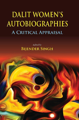 Dalit Women's Autobiographies(English, Hardcover, Singh Bijender)