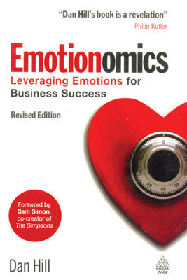 Emotionomics: Leveraging emotions for business success 01 Edition(English, Paperback, Dan Hill, Sam Simon)
