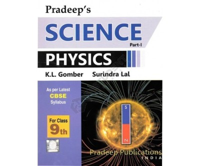 Pradeep's Science Physics Part 1 for Class 9 - CBSE - 2016 Edition(English, peparback, Romesh Kumar)