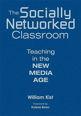The Socially Networked Classroom FIRST Edition(English, Hardcover, Kist William R.)