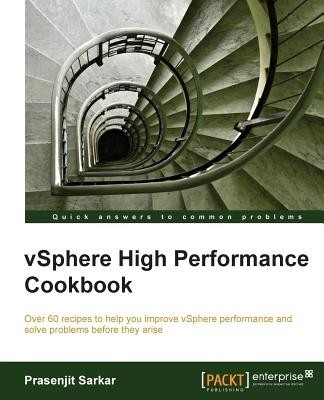 vSphere High Performance Cookbook(English, Electronic book text, Sarkar Prasenjit)