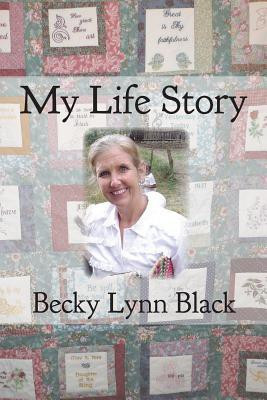 My Life Story(English, Paperback, Black Becky Lynn)