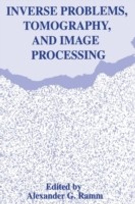 Inverse Problems, Tomography, and Image Processing(English, Paperback, unknown)