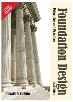 Foundation Design - Principles and Practices 2nd Edition(English, Paperback, Donald P. Coduto)