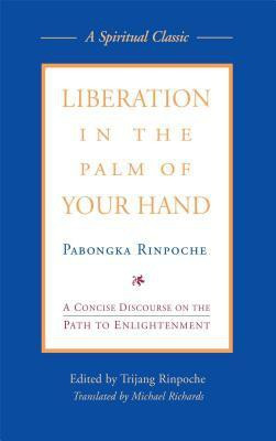 Liberation in the Palm of Your Hand(English, Paperback, Rinpoche Trijang)