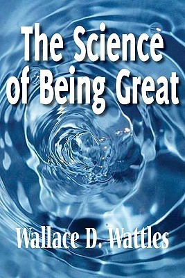 The Science of Being Great(English, Paperback, Wattles Wallace D)