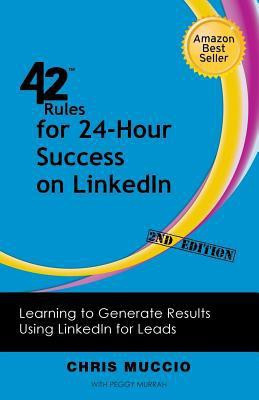 42 Rules for 24-Hour Success on LinkedIn (2nd Edition)(English, Paperback, Muccio Chris)