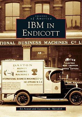 IBM in Endicott (Images of America (Arcadia Publishing))(English, Paperback, Suzanne M. Meredith, Ed Aswad)