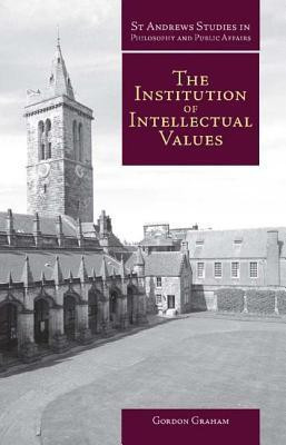 Institution of Intellectual Values(English, Paperback, Graham Gordon)