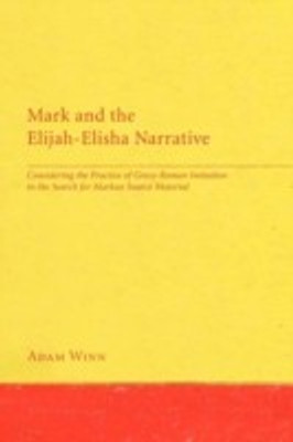 Mark and the Elijah-Elisha Narrative(English, Paperback, Winn Adam)