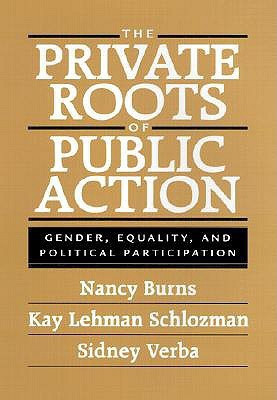 The Private Roots of Public Action(English, Hardcover, Burns Nancy)