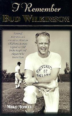 I Remember Bud Wilkinson(English, Paperback, Towle Mike)