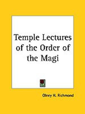 Temple Lectures of the Order of the Magi (1892)(English, Paperback, Richmond Olney H.)