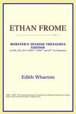 Ethan Frome (Webster's Spanish Thesaurus Edition)(English, Paperback, Icon Reference)