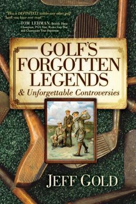 Golf's Forgotten Legends(English, Hardcover, Gold Jeff)