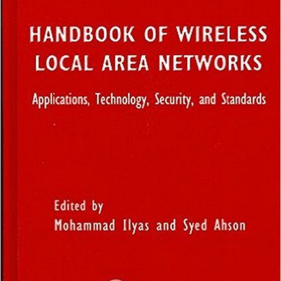 HANDBOOK OF WIRELESS LOCAL AREA NETWORKS: APPLICATIONS, TECHNOLOGY, SECURITY, AND STANDARDS(English, Paperback, LLYAS MOHANMMAD ET.AL)