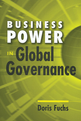 Business Power in Global Governance 01 Edition(English, Hardcover, Doris Fuchs)