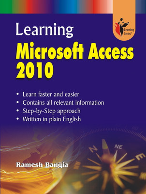 Learning Microsoft Access 2010 1 Edition(English, Paperback, Bangia Ramesh)