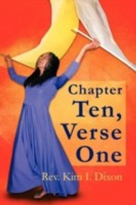 Chapter Ten, Verse One(English, Paperback, Dixon Rev. Kim I.)