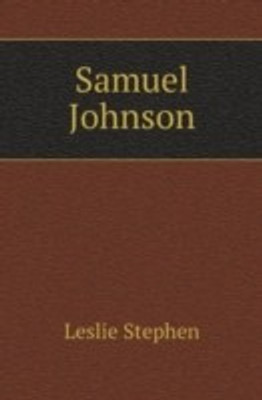 Samuel Johnson(English, Paperback, Stephen Leslie Sir)