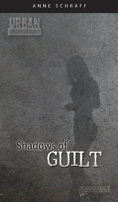 Shadows of Guilt(English, Paperback, Schraff Anne MS)