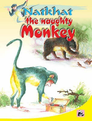 Natkhat the Naughty Monkey 01 Edition(English, Paperback, unknown)