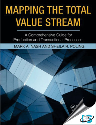 Mapping the Total Value Stream(English, Paperback, Mark A Nash, Sheila R Poling)