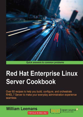 Red Hat Enterprise Linux Server Cookbook(English, Electronic book text, Leemans William)