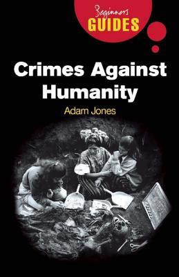 Crimes Against Humanity(English, Paperback, Jones Adam)