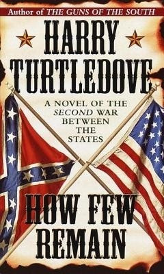 How Few Remain(English, Electronic book text, Turtledove Harry)