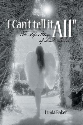 I Can't Tell It All(English, Paperback, Baker Linda PhD)