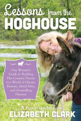 Lessons from the Hoghouse(English, Paperback, Clark Elizabeth BSC)