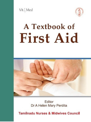 TNMC - A Textbook of First Aid 1st Edition(English, Paperback, A. Helen Mary Perdita)