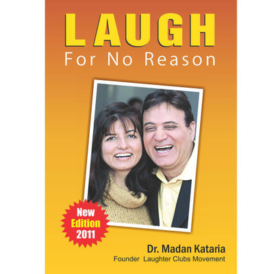 Laugh for no Reason(English, Paperback, Dr Madan Kataria)