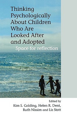 Thinking Psychologically About Children Who Are Looked After and Adopted(English, Paperback, unknown)
